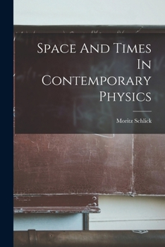 Paperback Space And Times In Contemporary Physics Book
