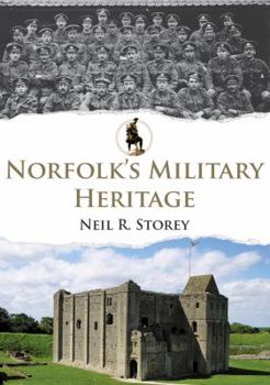 Paperback Norfolk's Military Heritage Book