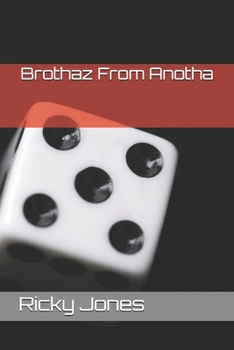 Paperback Brothaz From Anotha: Brothers From Another Book
