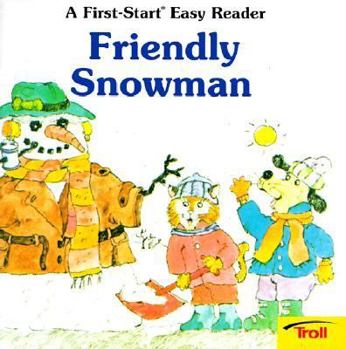 Friendly Snowman (A First-Start Easy Reader) - Book  of the First-Start Easy Reader