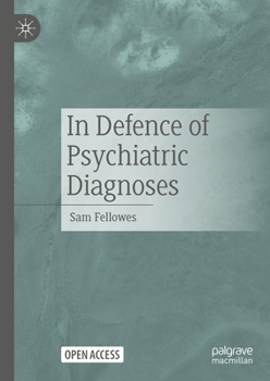 Hardcover In Defence of Psychiatric Diagnoses Book