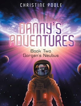 Paperback Danny's Adventure: Gorgan's Neubus Book