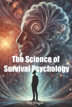 The Science of Survival Psychology