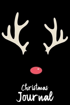 Christmas Journal: Christmas Rudolph Reindeer Notebook Planner, Gift List Book, Holiday Season Diary, Xmas Party Organizer, Shopping Journal