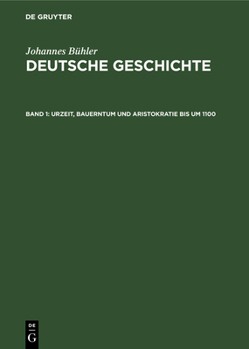 Hardcover Urzeit, Bauerntum Und Aristokratie Bis Um 1100 [German] Book