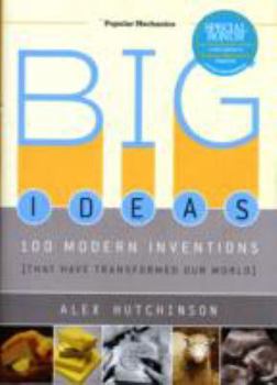 Hardcover Big Ideas: 100 Modern Inventions That Have Transformed Our World Book