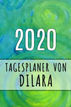 Paperback 2020 Tagesplaner von Dilara: Personalisierter Kalender f?r 2020 mit deinem Vornamen [German] Book