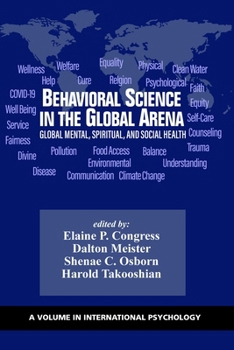 Behavioral Science in the Global Arena: Global Mental, Spiritual, and Social Health