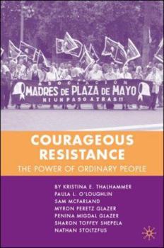 Paperback Courageous Resistance: The Power of Ordinary People Book