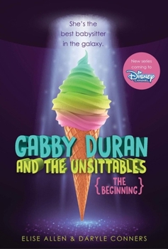 Paperback Gabby Duran and the Unsittables: The Beginning Book