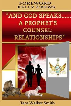 Paperback "And God Speaks.....A PROPHET'S COUNSEL: Relationships" Book