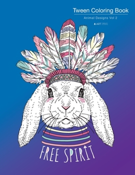 Paperback Tween Coloring Book: Animal Designs Vol 2: Colouring Book for Teenagers, Young Adults, Boys, Girls, Ages 9-12, 13-16, Cute Arts & Craft Gift, Detailed Book