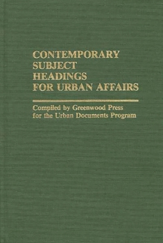 Hardcover Contemporary Subject Headings for Urban Affairs Book