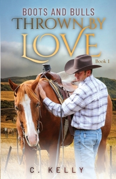 Paperback Boots and Bulls: Thrown by Love-Book 1 Book