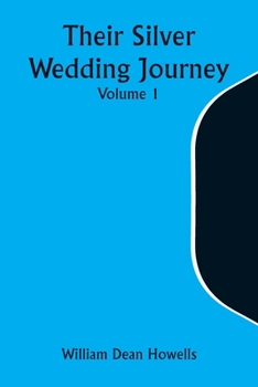 Paperback Their Silver Wedding Journey - Volume 1 Book