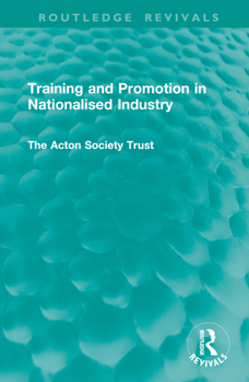 Hardcover Training and Promotion in Nationalised Industry Book