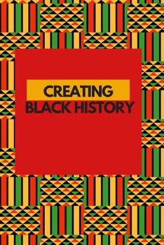 Paperback Creating Black History Book