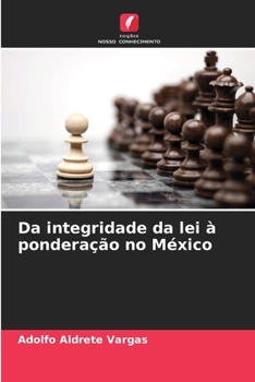 Paperback Da integridade da lei à ponderação no México [Portuguese] Book