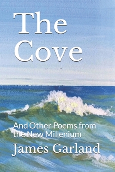 Paperback The Cove: And Other Poems from the New Millenium Book