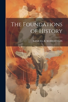 Paperback The Foundations of History Book