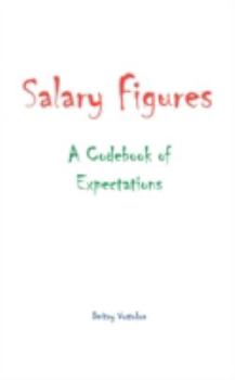 Paperback Salary Figures: A Codebook of Expectations Book