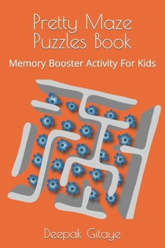 Paperback Pretty Maze Puzzles Book: Memory Booster Activity For Kids Book
