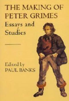 Paperback The Making of Peter Grimes: Essays Book