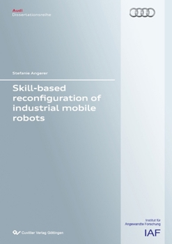 Skill-Based reconfiguration of industrial mobile robots