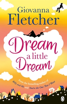 Dream a Little Dream (Dream a Little Dream #1) - Book #1 of the Dream a Little Dream