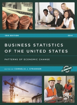 Hardcover Business Statistics of the United States 2014: Patterns of Economic Change (U.S. DataBook Series) Book