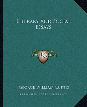 Literary and Social Essays