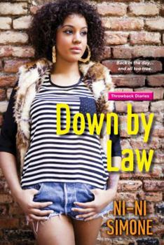 Down by Law - Book #1 of the Throwback Diaries