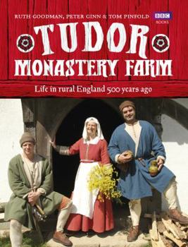 Hardcover Tudor Monastery Farm: Life in Rural England 500 Years Ago Book