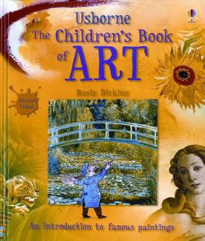 Hardcover Usborne the Children's Book of Art: Internet Linked Book