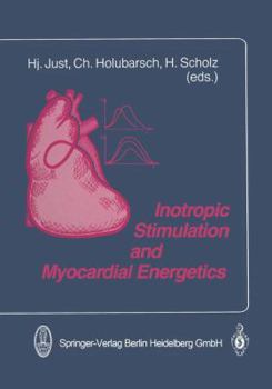 Paperback Inotropic Stimulation and Myocardial Energetics Book