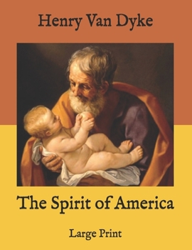 Paperback The Spirit of America: Large Print Book