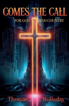 Paperback Comes the Call: For God and Country Book