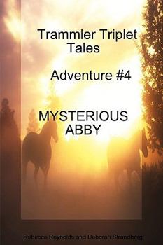 Paperback Trammler Triplet Tales Advente #4 MYSTERIOUS ABBY Book