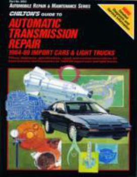 Paperback Guide to Automatic Transmissions, 1984-89 (Import Cars and Trucks) Book