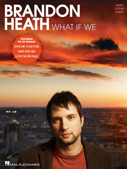 Paperback Brandon Heath - What If We Book