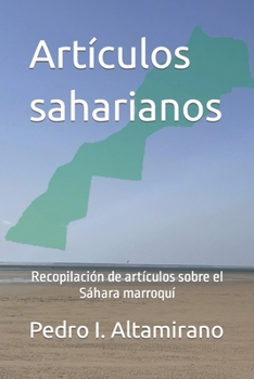 Paperback Artículos saharianos: Recopilación de artículos sobre el Sáhara marroquí [Spanish] Book