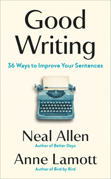 Hardcover Good Writing: 36 Ways to Improve Your Sentences Book