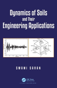 Hardcover Dynamics of Soils and Their Engineering Applications Book