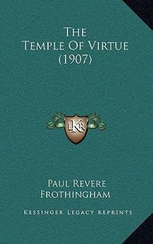 Paperback The Temple Of Virtue (1907) Book
