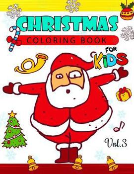 Paperback Christmas coloring Books for Kids Vol.3: (Jumbo Coloring Book) Book