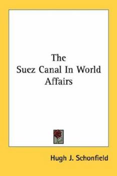 Paperback The Suez Canal in World Affairs Book