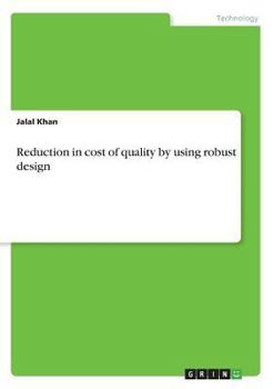 Paperback Reduction in cost of quality by using robust design Book