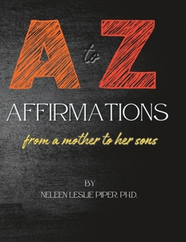 Paperback A to Z Affirmations: from a mother to her sons Book
