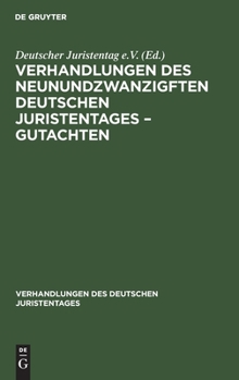 Hardcover Verhandlungen Des Neunundzwanzigften Deutschen Juristentages - Gutachten [German] Book