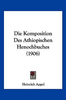 Paperback Die Komposition Des Athiopischen Henochbuches (1906) [German] Book